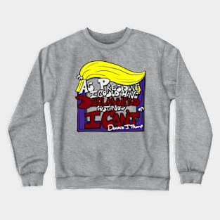 As President I could have Declassified Crewneck Sweatshirt